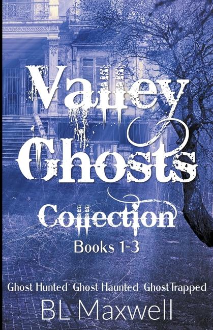 Knjiga Valley Ghosts Series Books 1-3 BL Maxwell