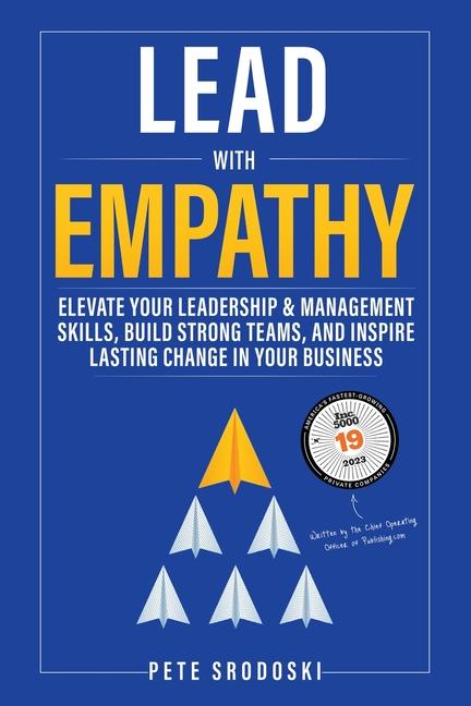 Knjiga Lead With Empathy Pete Srodoski