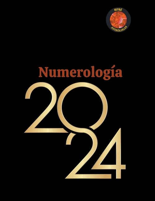 Kniha Numerología 2024 Alina A Rubi