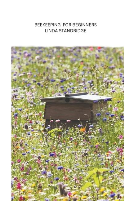 Kniha Beekeeping for Beginners Linda Standridge