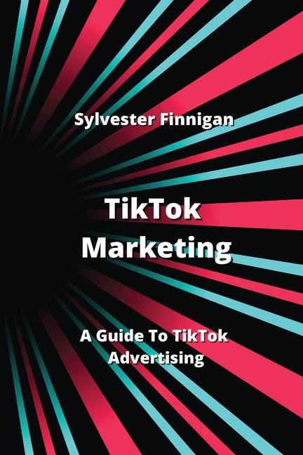 Книга TikTok Marketing 