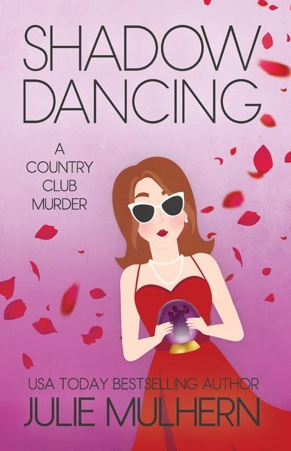 Knjiga Shadow Dancing Julie Mulhern
