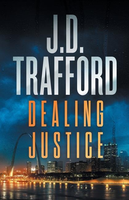 Knjiga Dealing Justice J.D. Trafford