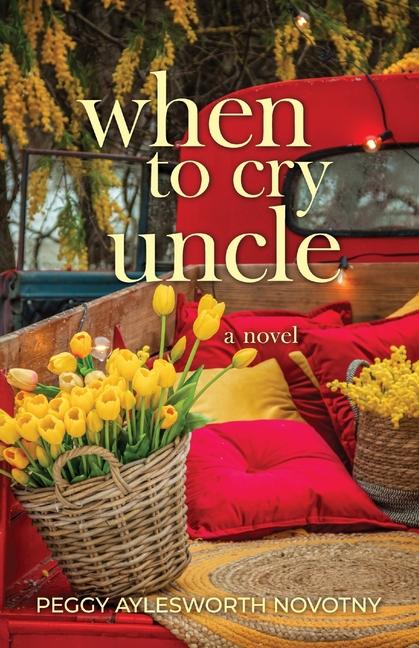 Knjiga When to Cry Uncle Peggy Aylesworth Novotny