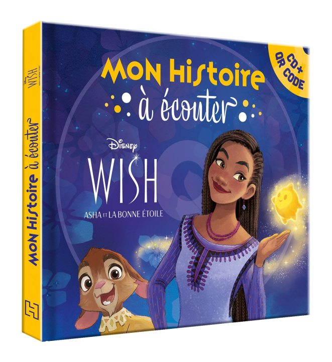 Książka WISH, ASHA ET LA BONNE ÉTOILE - Mon Histoire à Écouter [QR code ou CD] - L'histoire du film - Disney 