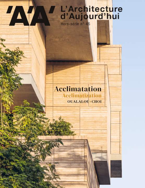 Kniha L'Architecture d'aujourd'hui HS N°46 : Oualalou + Choi – Acclimatation - Novembre 2023 