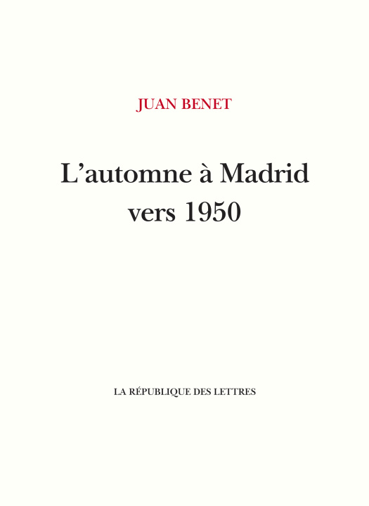 Kniha L'automne à Madrid vers 1950 Juan Benet