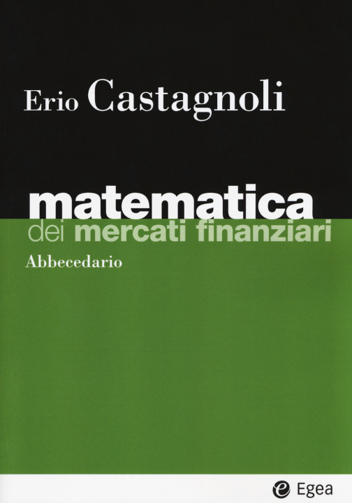Kniha Matematica dei mercati finanziari. Abbecedario Erio Castagnoli