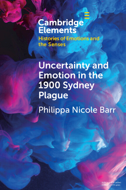 Книга Uncertainty and Emotion in the 1900 Sydney Plague Philippa Nicole Barr