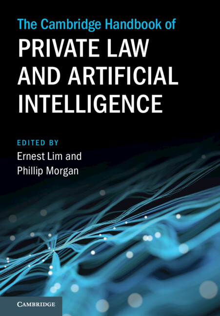 Könyv The Cambridge Handbook of Private Law and Artificial Intelligence Ernest Lim