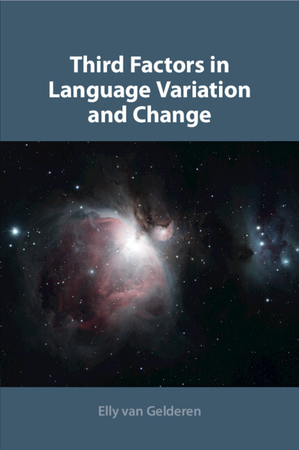 Kniha Third Factors in Language Variation and Change Elly Van Gelderen