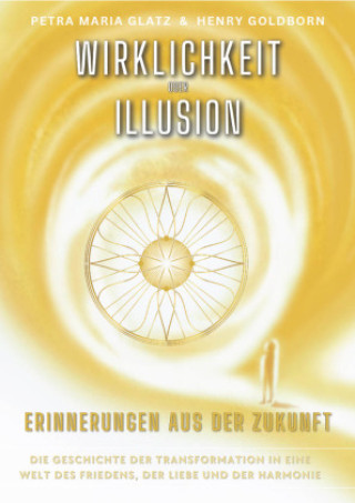 Knjiga WIRKLICHKEIT oder ILLUSION Jim Humble Verlag