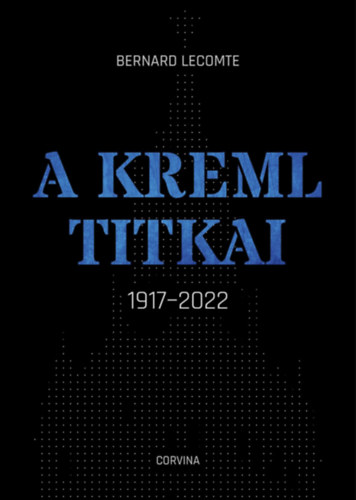Kniha A Kreml titkai Bernard Lecomte