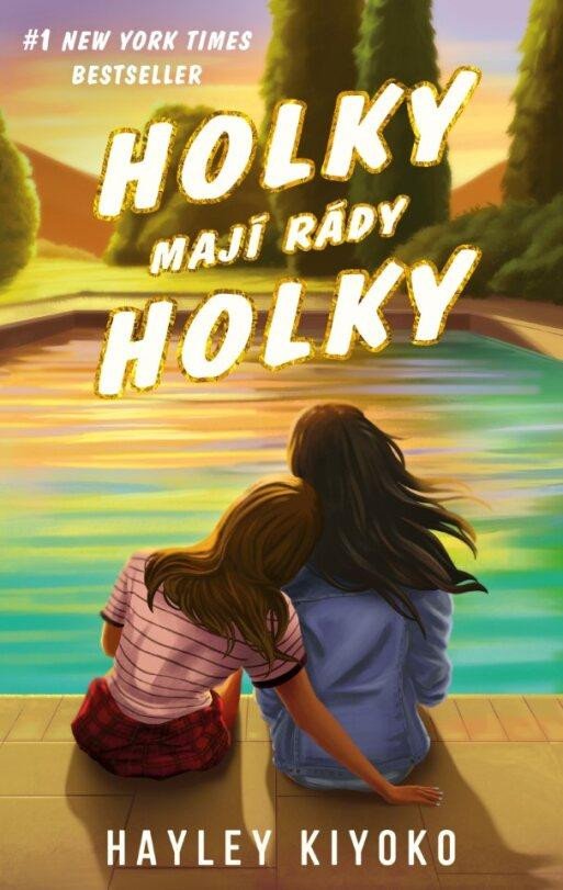 Kniha Holky mají rády holky Hayley Kiyoko