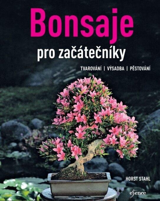 Kniha Bonsaje pro začátečníky Horst Stahl