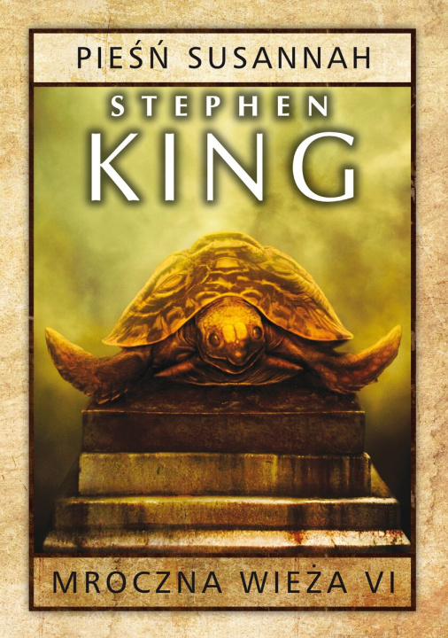 Kniha Mroczna Wieża VI: Pieśń Susannah King Stephen