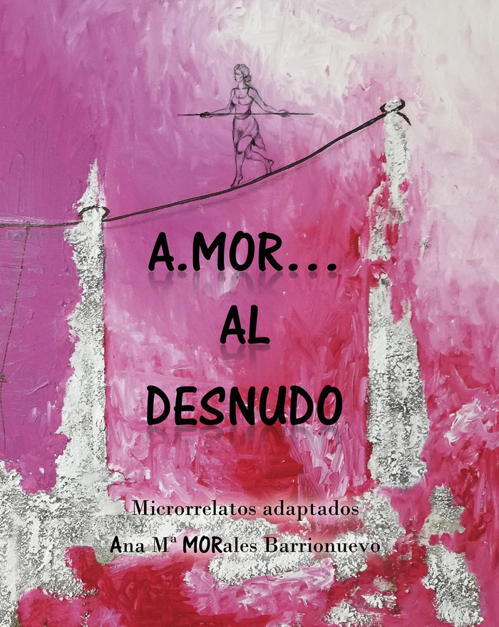 Книга A.MOR... AL DESNUDO MORALES BARRIONUEVO