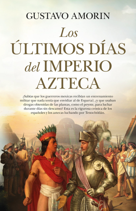 Kniha ULTIMOS DIAS DEL IMPERIO AZTECA,LOS AMORIN
