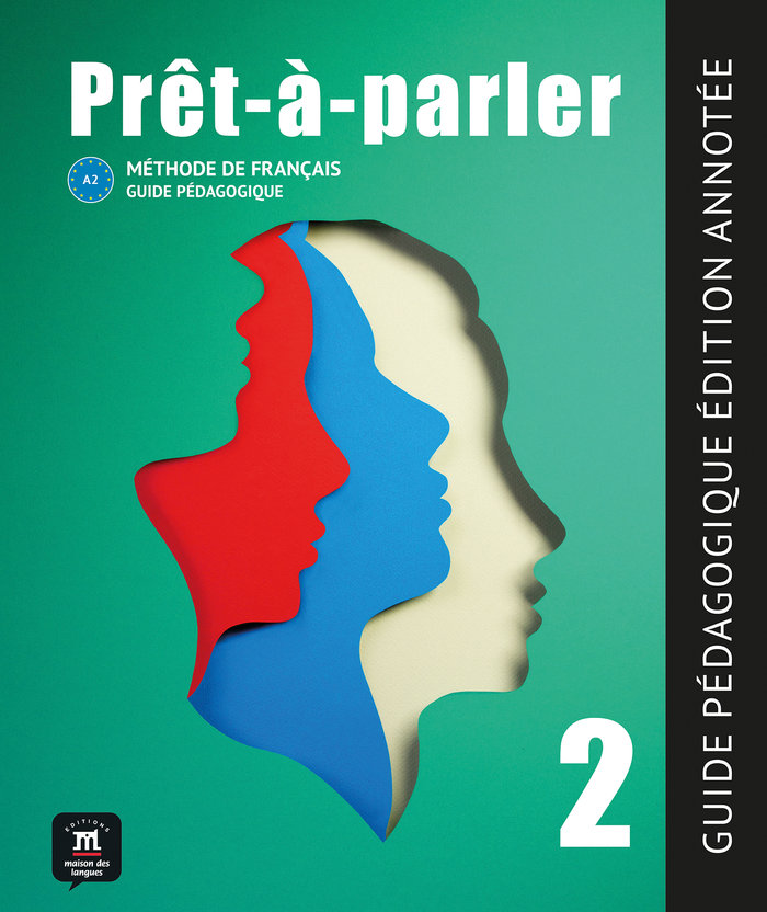 Kniha PRET-A-PARLER 2. GUIDE PEDAGOGIQUE-EDITION ANNOTEE BOUZON