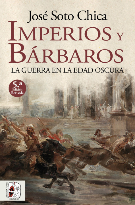 Книга IMPERIOS Y BARBAROS 5ED SOTO CHICA