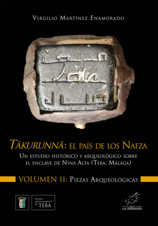 Könyv Takurunna. El país de los Nafza. Vol. II: Piezas arqueológic Martínez Enamorado