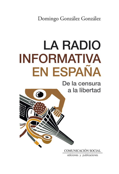 Könyv LA RADIO INFORMATIVA EN ESPAÑA GONZALEZ GONZALEZ