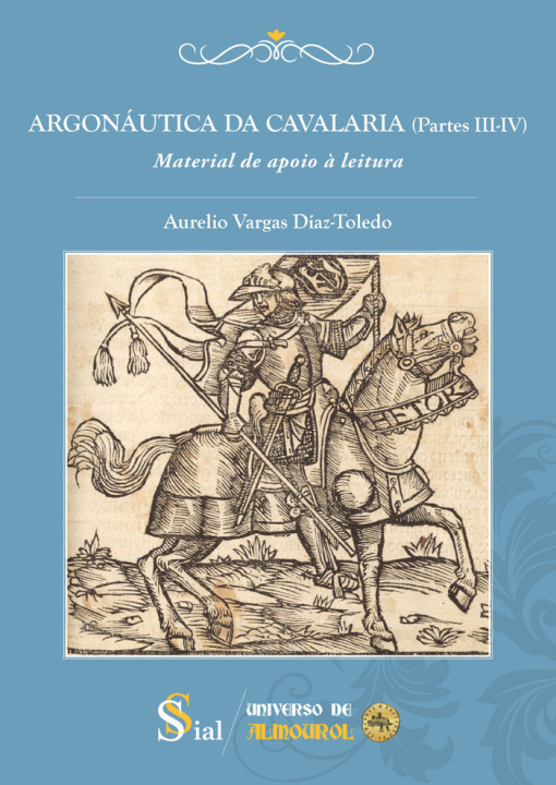 Kniha ARGONÁUTICA DA CAVALARIA (PARTES III-IV). Material de apoio Vargas Díaz-Toledo