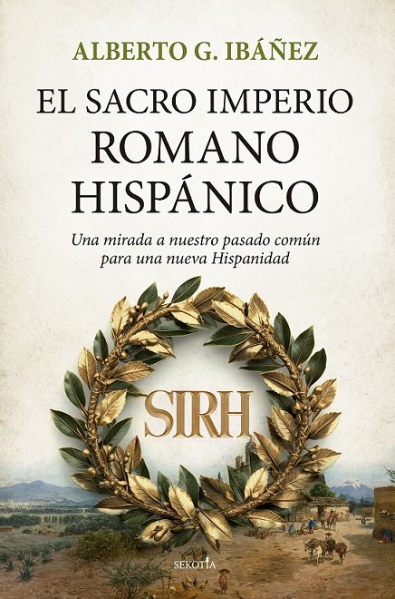 Kniha SACRO IMPERIO ROMANO HISPANICO,EL IBAÑEZ
