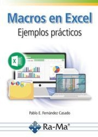 Książka MACROS EN EXCEL EJEMPLOS PRACTICOS FERNANDEZ CASADO