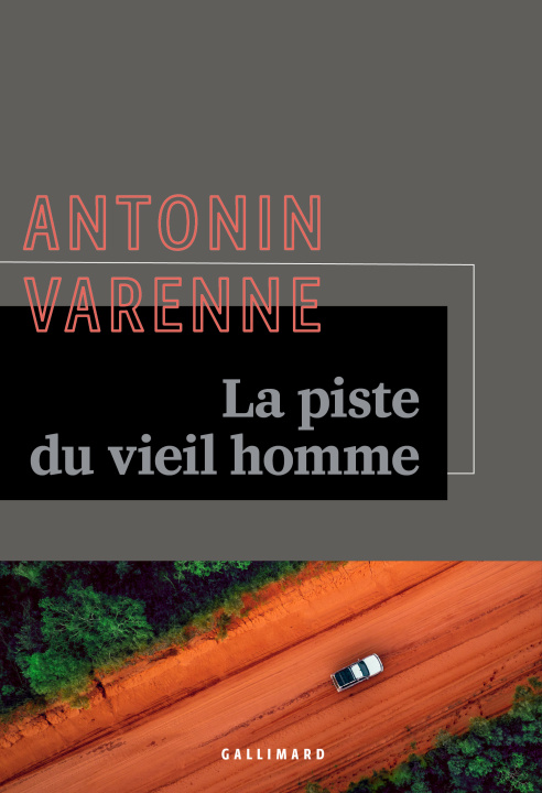 Kniha LA PISTE DU VIEIL HOMME ANTONIN VARENNE