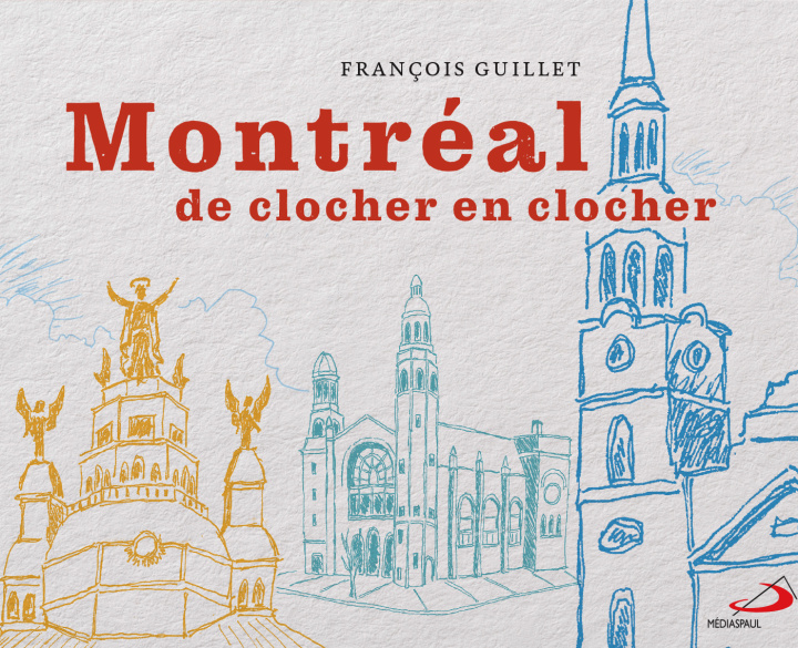 Kniha Montréal de clocher en clocher Guillet