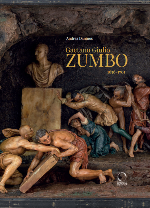 Kniha Gaetano Giulio Zumbo 1656-1701 Andrea Daninos