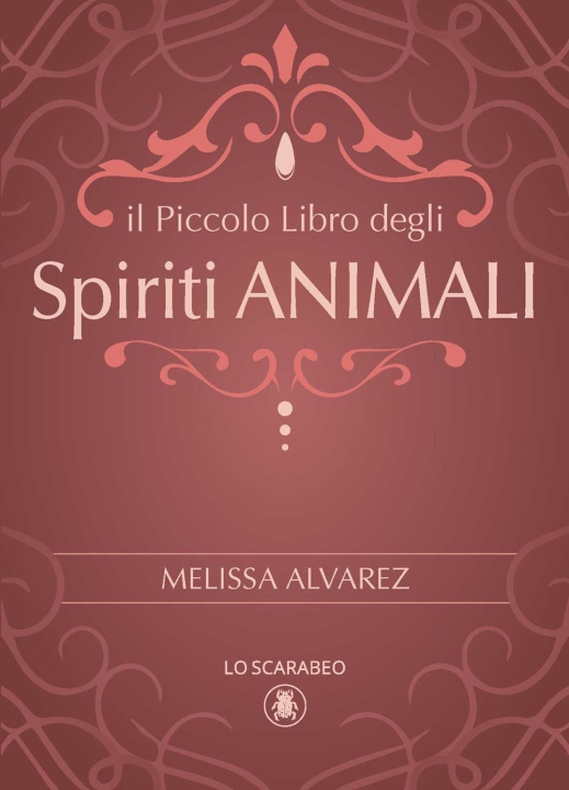 Книга piccolo libro degli spiriti animali Melissa Alvarez