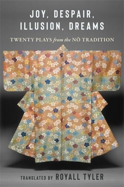 Knjiga Joy, Despair, Illusion, Dreams – Twenty Plays from the No Tradition Royall Tyler