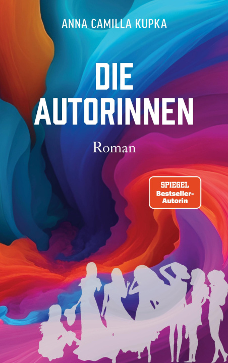 Knjiga Die Autorinnen Anna Kupka