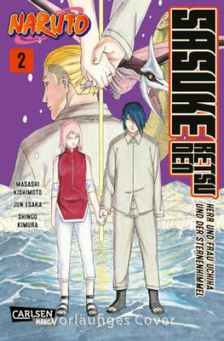 Carte Naruto - Sasuke Retsuden: Herr und Frau Uchiha und der Sternenhimmel (Manga) 2 Masashi Kishimoto