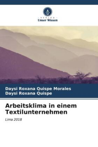 Knjiga Arbeitsklima in einem Textilunternehmen Daysi Roxana Quispe Morales