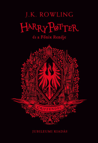 Kniha Harry Potter és a Főnix Rendje - Griffendéles kiadás Joanne K. Rowling
