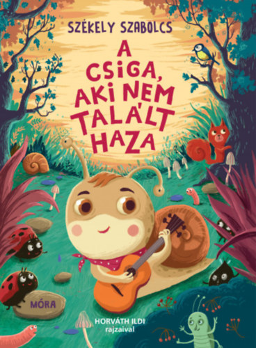 Book A csiga, aki nem talált haza Székely Szabolcs