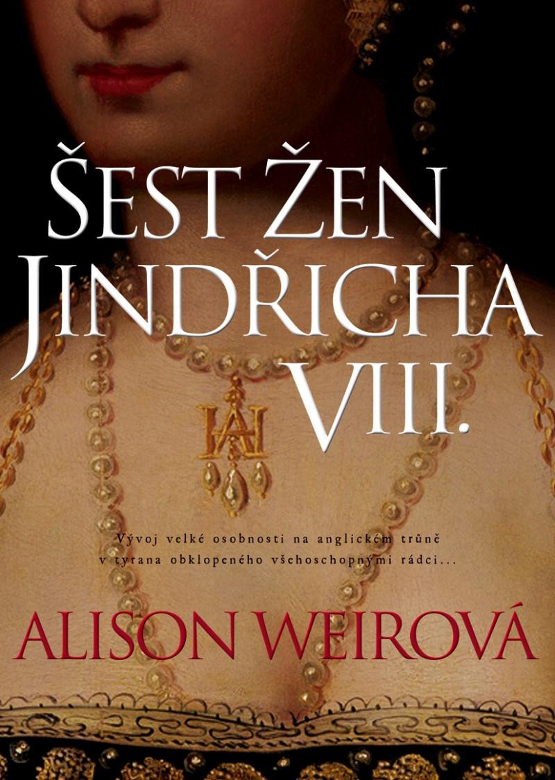 Книга Šest žen Jindřicha VIII. Alison Weirová
