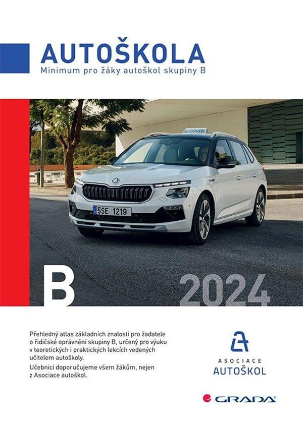 Book Autoškola - Minimum pro žáky autoškol skupiny B 2024 Václav Minář