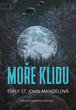 Kniha Moře klidu Emily St. John Mandelová