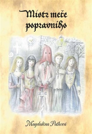 Книга Mistr meče popravního Magdaléna Paťhová