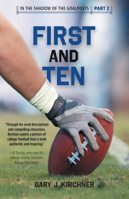 Knjiga First and Ten Gary J. Kirchner