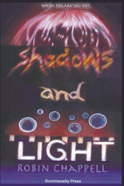 Knjiga shadows and LIGHT Robin Chappell