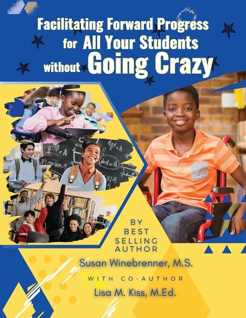 Book Facilitating Forward Progress For All Your Students Without Going Crazy Lisa Kiss