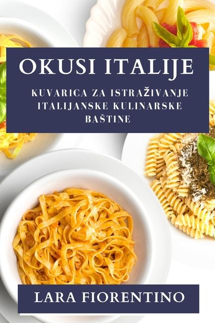 Kniha Okusi Italije 