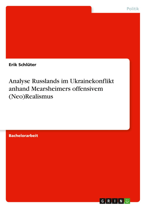 Kniha Analyse Russlands im Ukrainekonflikt anhand Mearsheimers offensivem (Neo)Realismus 
