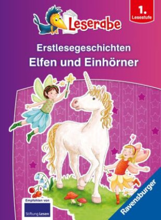 Könyv Erstlesegeschichten: Elfen und Einhörner - Leserabe ab 1. Klasse - Erstlesebuch für Kinder ab 6 Jahren Thilo