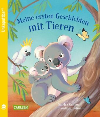 Kniha Unkaputtbar: Meine ersten Geschichten mit Tieren Jennifer Coulmann